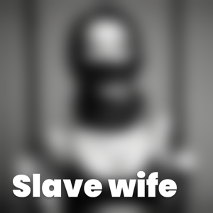 Slave wife
