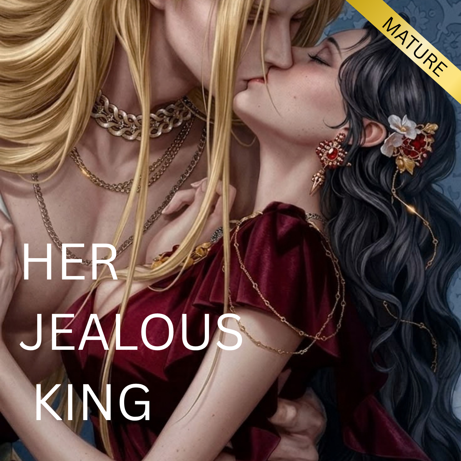 HER JEALOUS KING | 18+