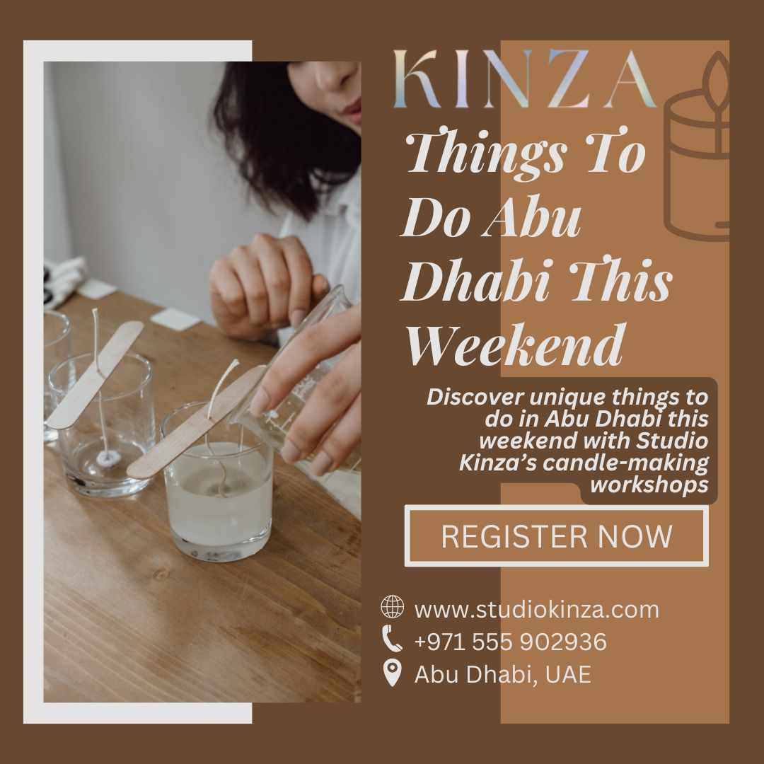 Things to Do Abu Dhabi This Weekend | Studio Kinza