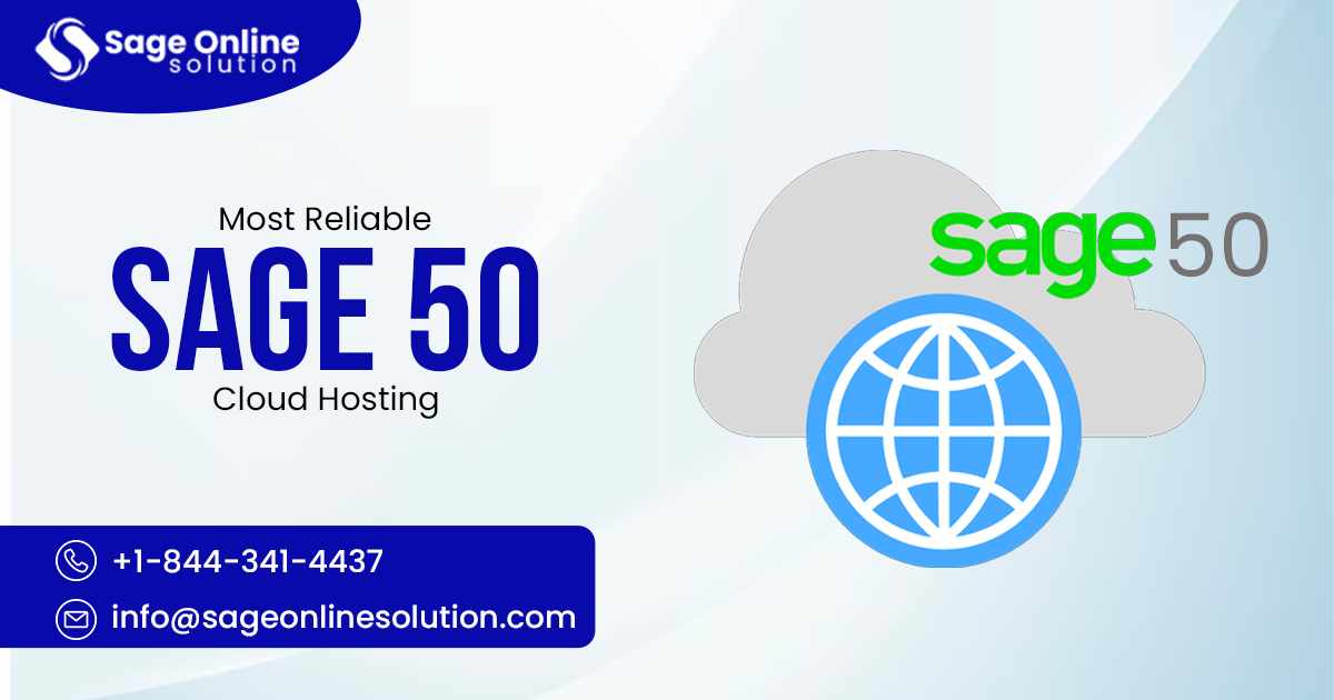 A Comprehensive Guide to Maximizing Efficiency with Sage 50 Cloud Hosting