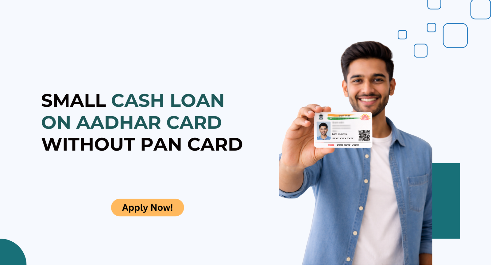Small Cash Loan on Aadhar Card without Pan Card