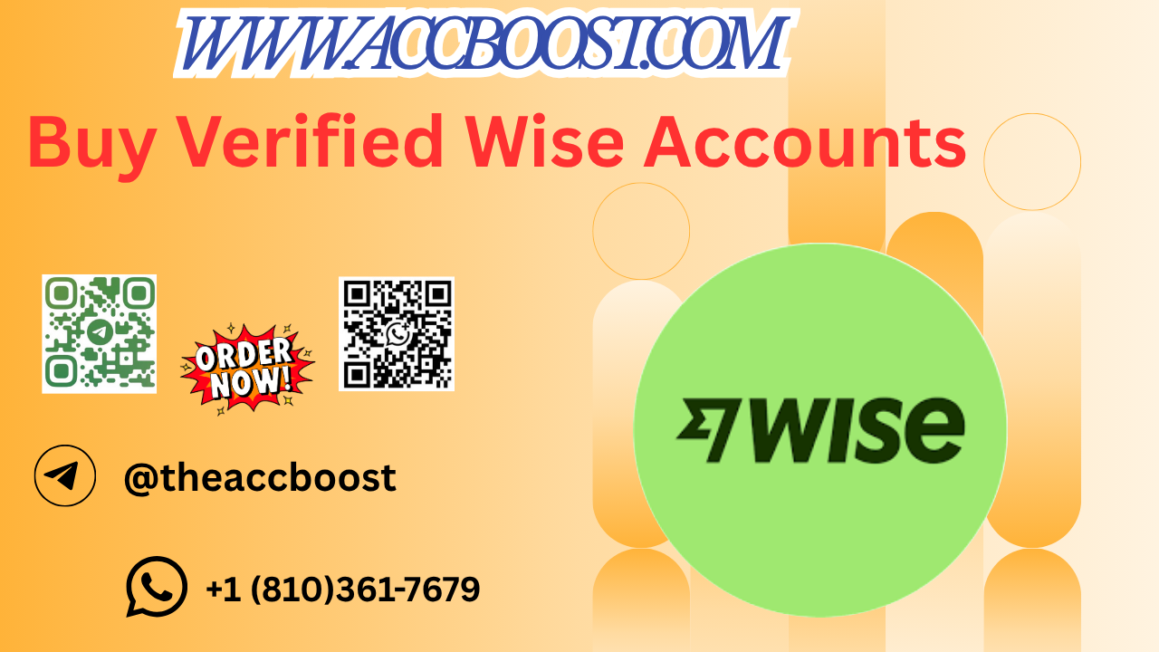 How to Safely Buy Verified Wise Accounts Online Next Year