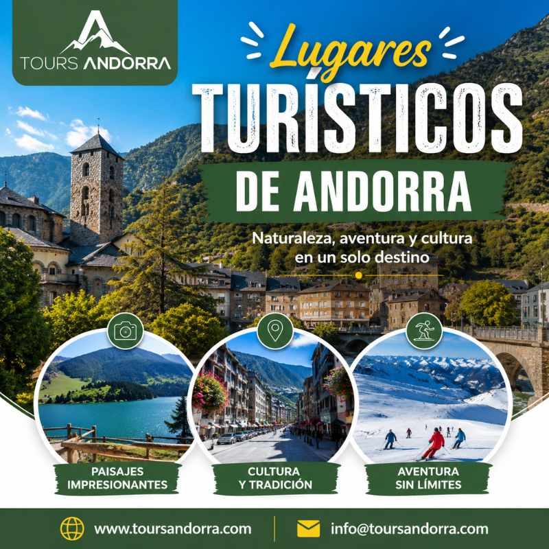 Explora los Lugares turísticos de Andorra más espectaculares durante todo el año