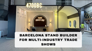 Barcelona Stand Builder for Multi-Industry Trade Shows