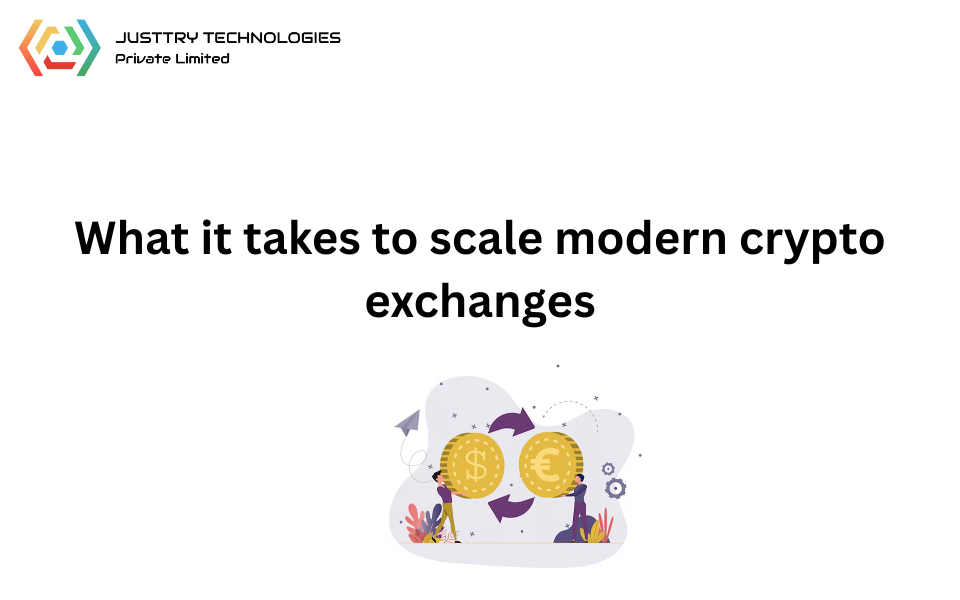 What it takes to scale modern crypto exchanges