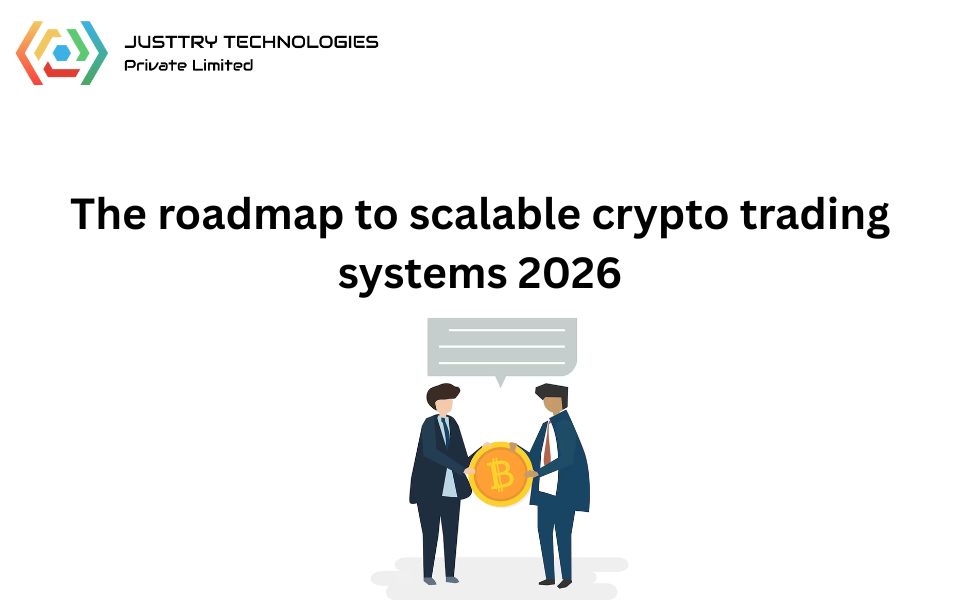 The roadmap to scalable crypto trading systems 2026