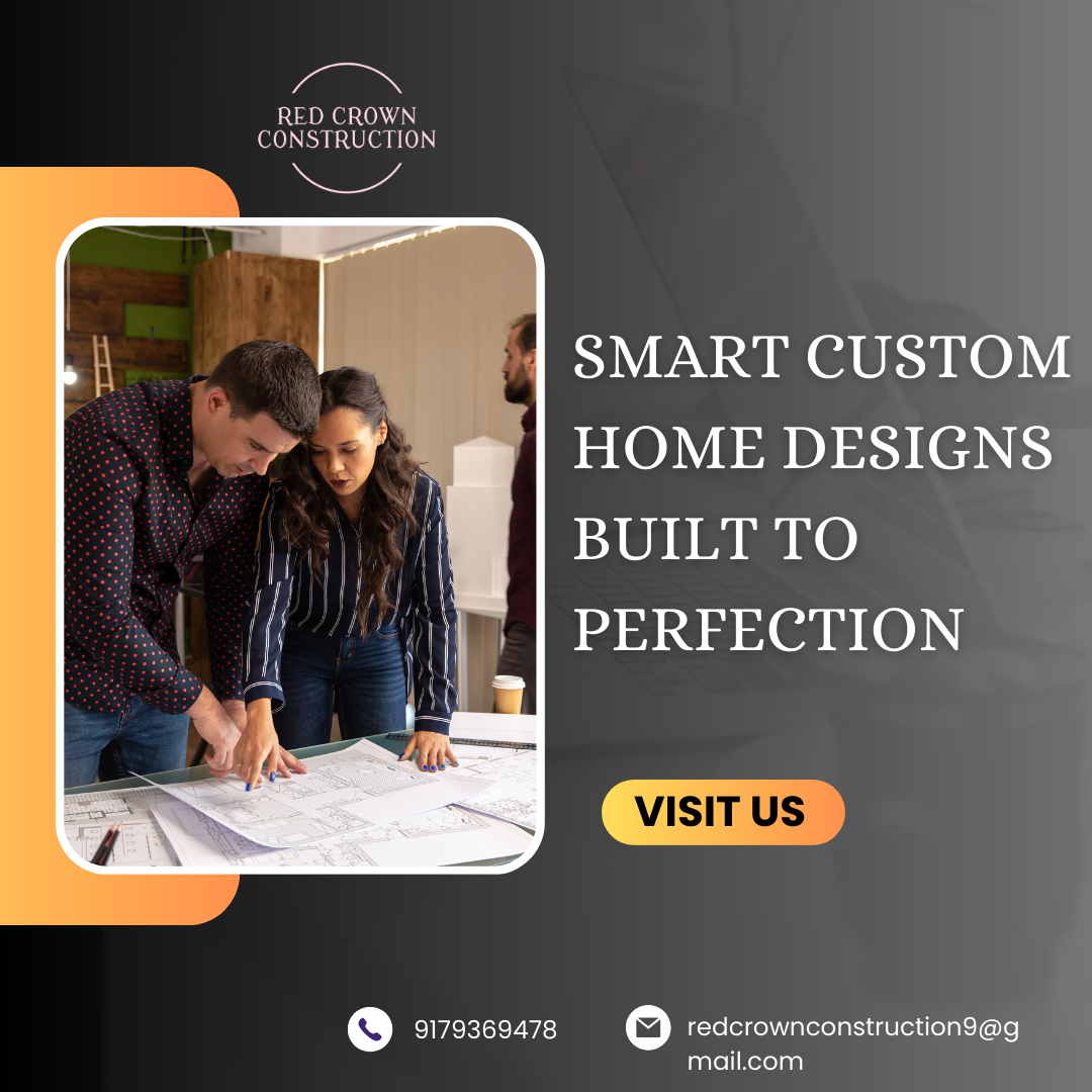 Smart Custom Home Designs Built to Perfection