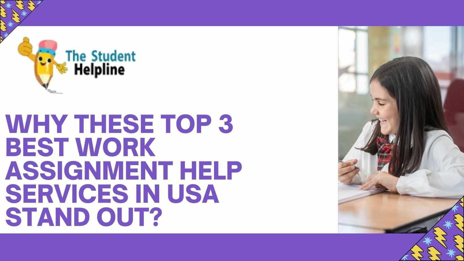 Why These Top 3 Best Work Assignment Help Services in USA Stand Out?