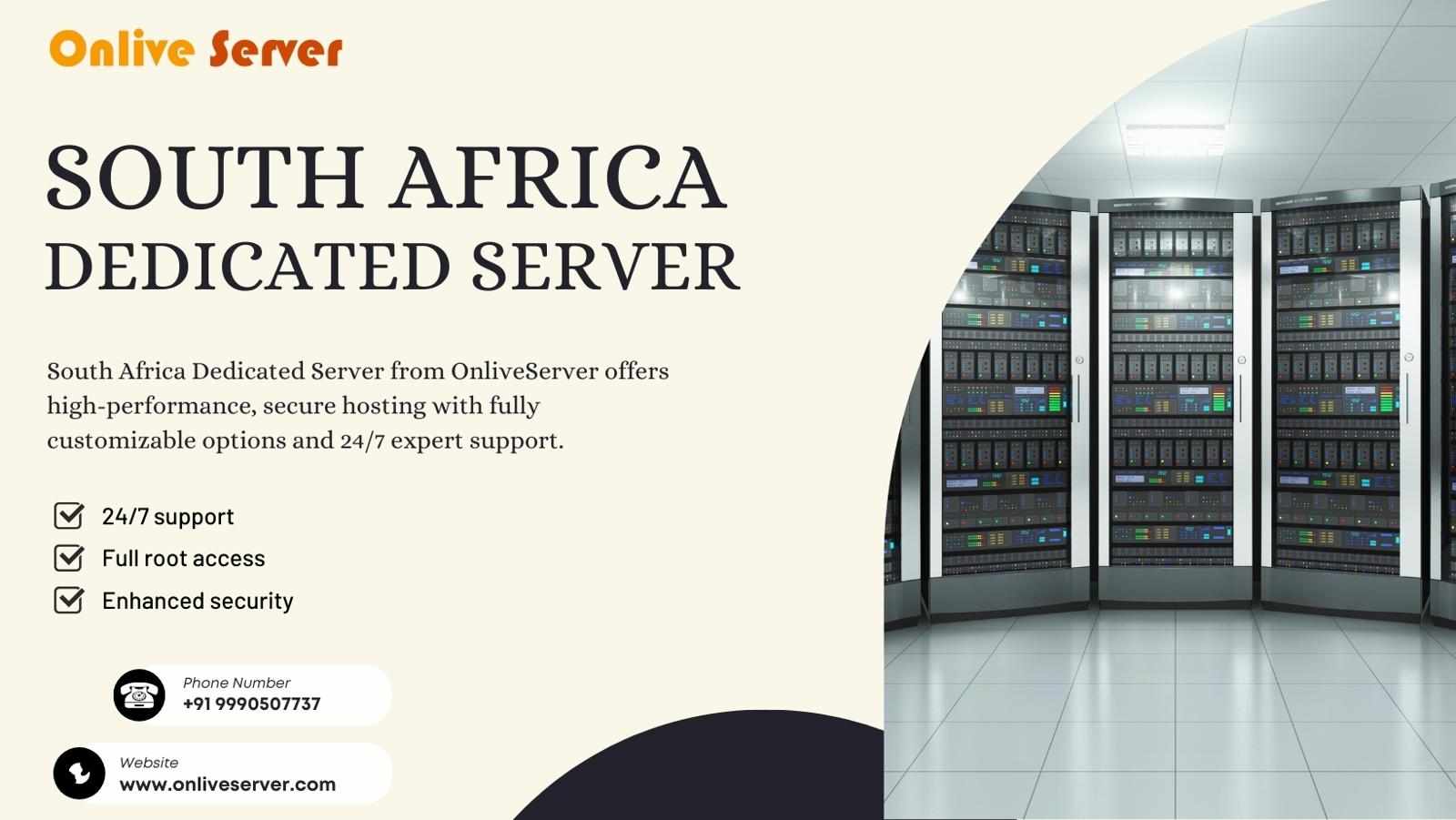 Affordable South Africa Dedicated Server Hosting with Full Customization