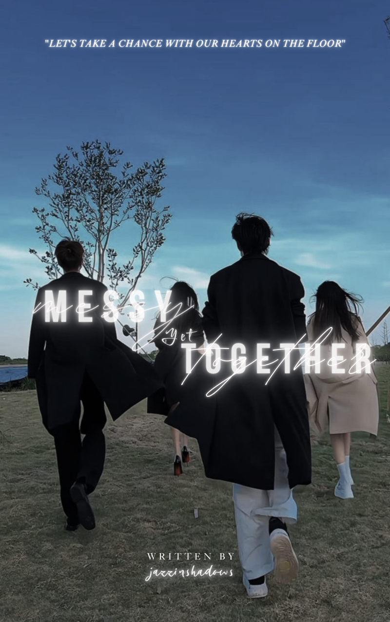 Messy Yet Together