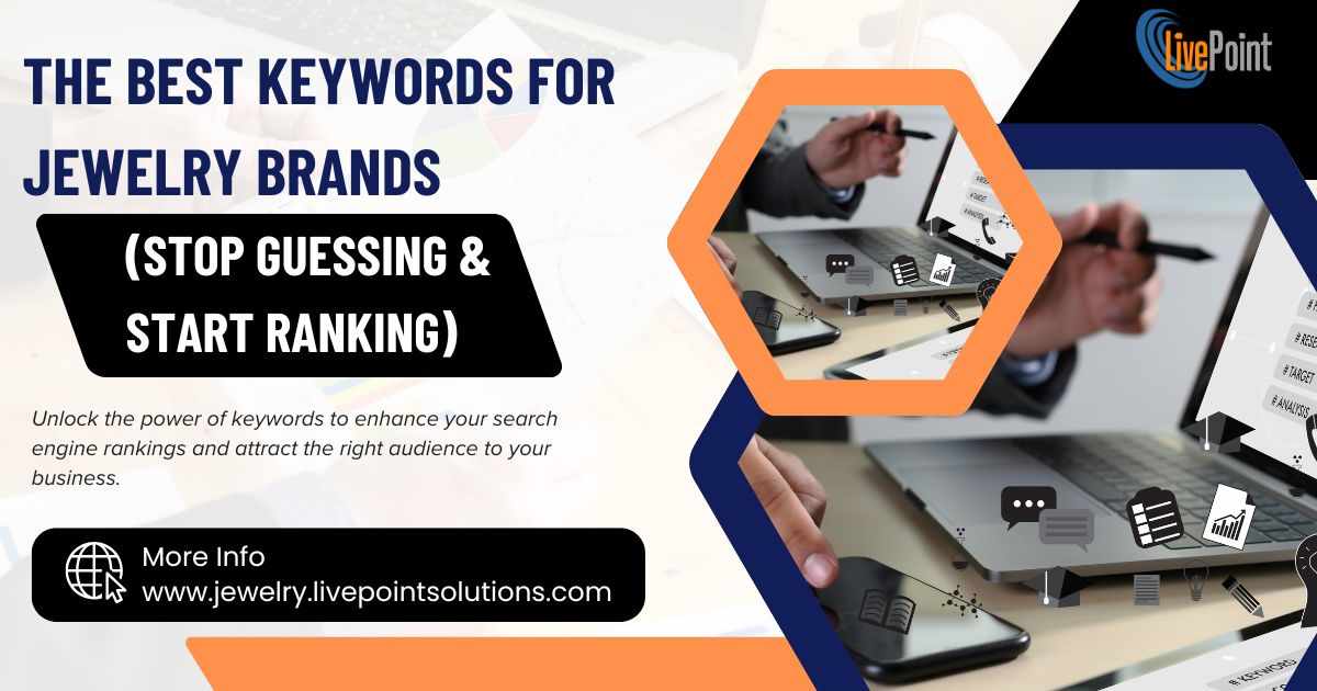 The Best Keywords for Jewelry Brands (STOP Guessing & Start Ranking)