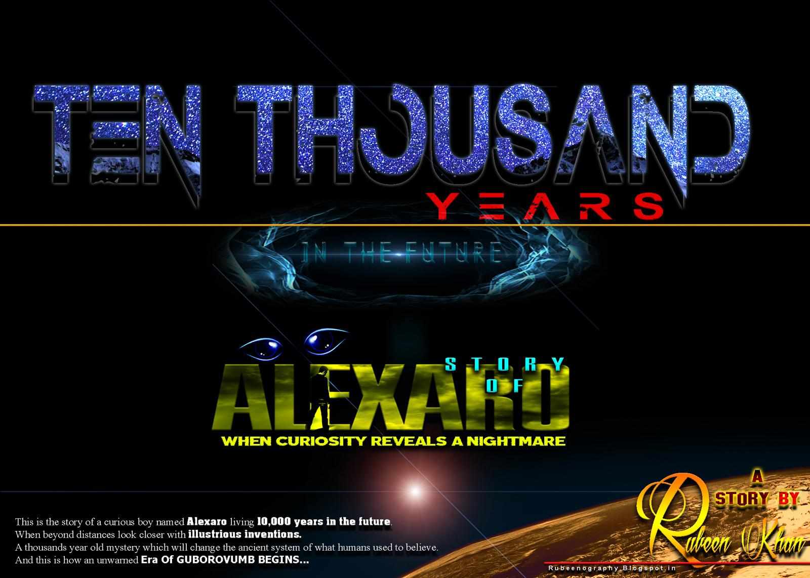 TEN THOUSAND YEARS - A Story of Impossible Love