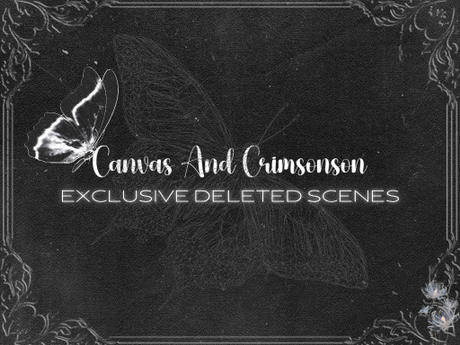 Exclusive Deleted Scene | Canvas And Crimson