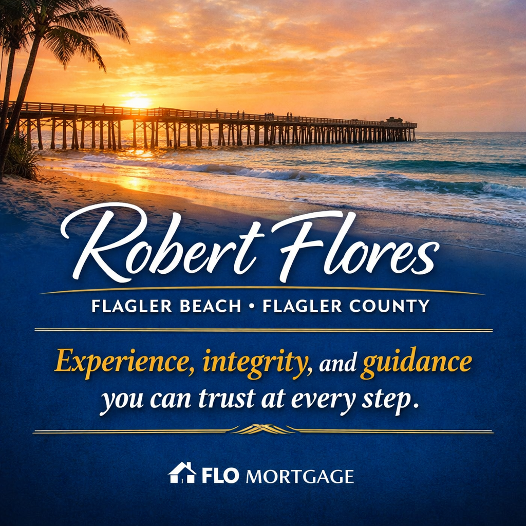 Robert Flores Flagler Beach Florida Trusted Mortgage Expert Serving Flagler County